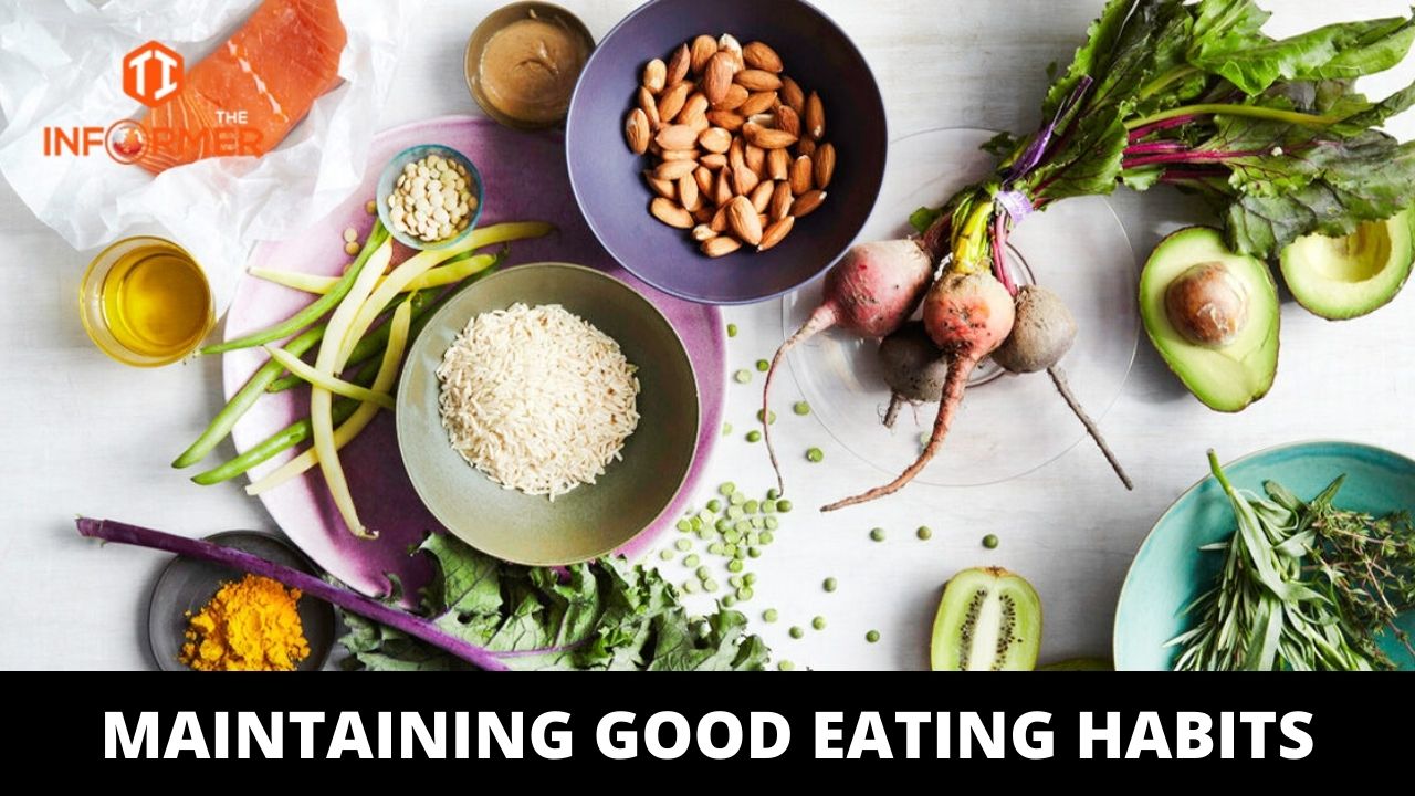 Maintaining Good Eating Habits - TheInformer