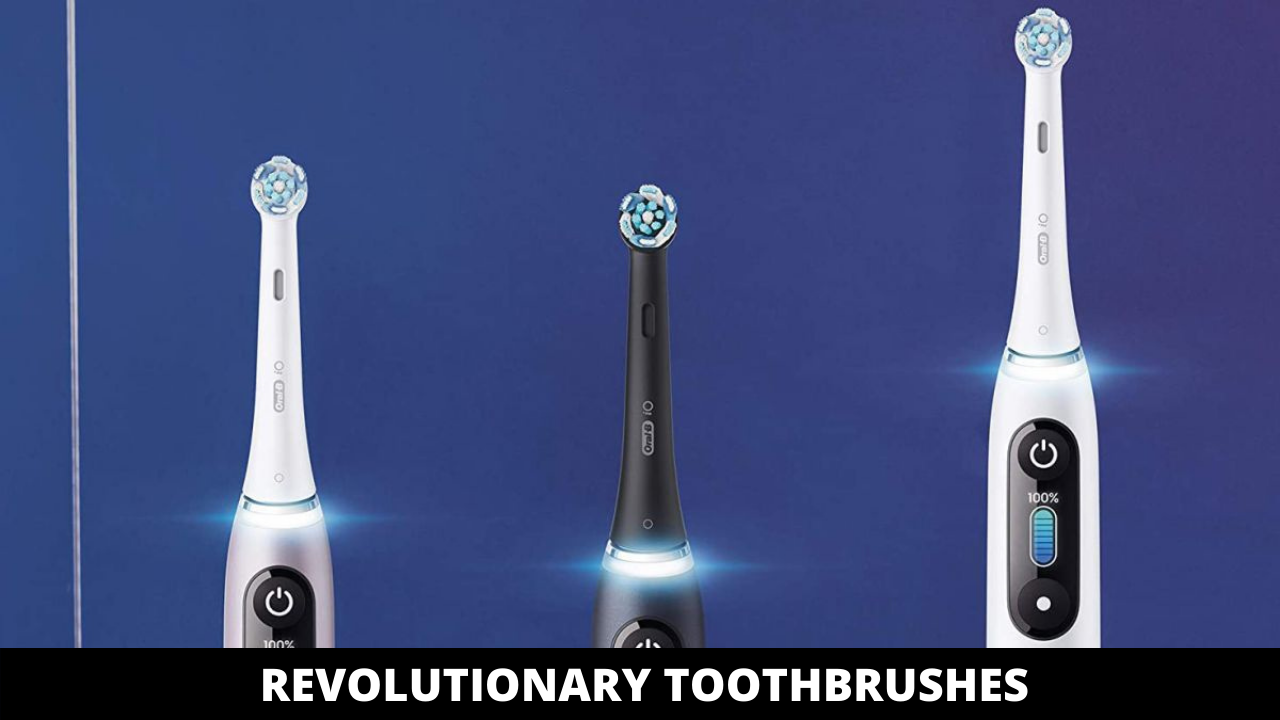 The Revolutionary Toothbrush - TheInformer