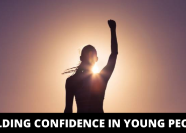 Building Confidence In Young People | MaxMe at TheInformer